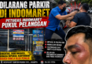 Dilarang Parkir di Indomaret, Pelanggan Berujung Dipukul: Pelayanan Berubah Menjadi Kekerasan? Dilarang Parkir di Indomaret, Pelanggan Berujung Dipukul: Pelayanan Berubah Menjadi Kekerasan?